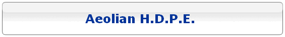 Aeolian H.D.P.E. 