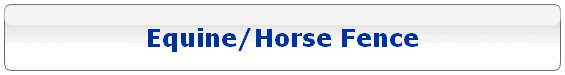 Equine/Horse Fence