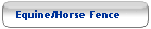 Equine/Horse Fence